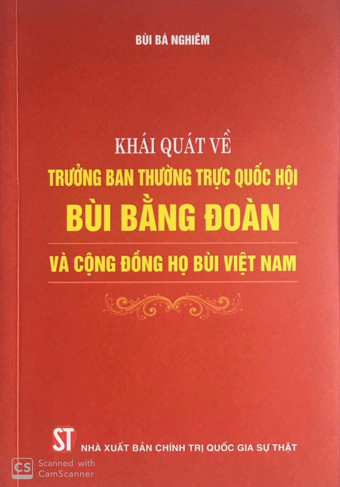 Khái quát về Trưởng ban Thường trực Quốc hội Bùi Bằng Đoàn và Cộng đồng họ Bùi Việt Nam