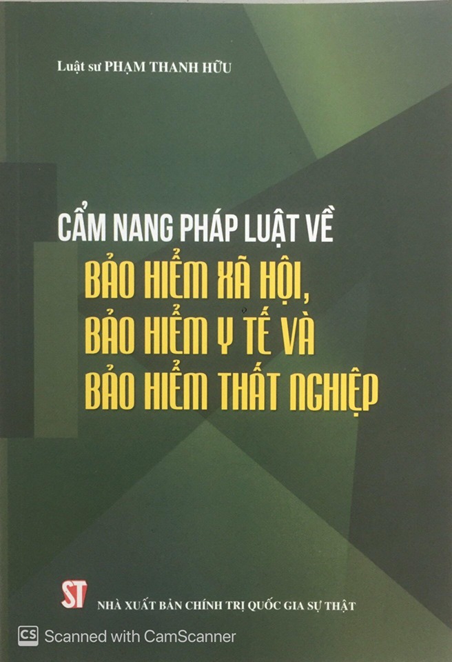 Cẩm nang pháp luật về bảo hiểm xã hội, bảo hiểm y tế và bảo hiểm thất nghiệp