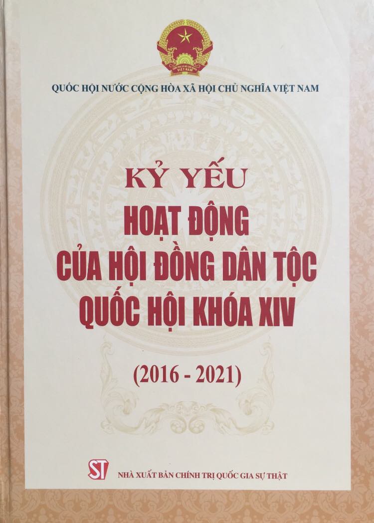 Kỷ yếu hoạt động của Hội đồng dân tộc Quốc hội khóa XIV (2016 - 2021)