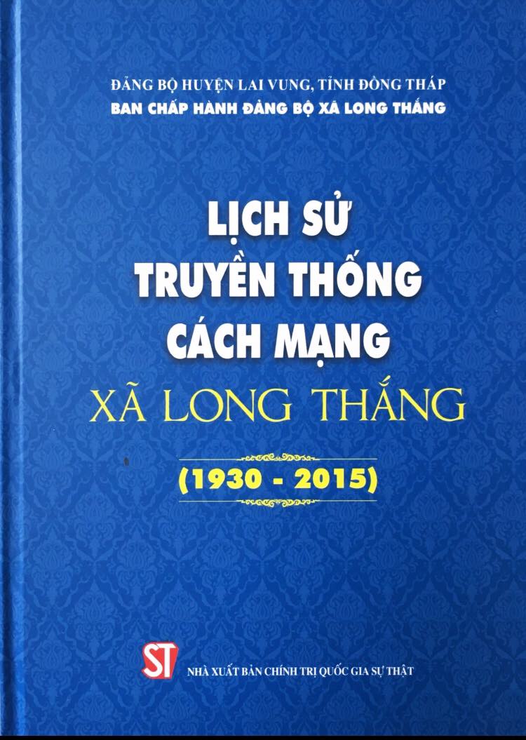 Lịch sử truyền thống cách mạng xã Long Thắng (1930 – 2015)