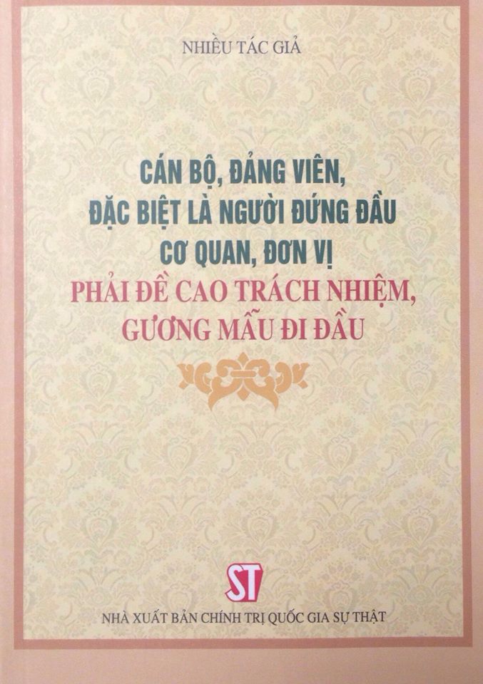 Cán bộ, đảng viên, đặc biệt là người đứng đầu cơ quan, đơn vị phải đề cao trách nhiệm, gương mẫu đi đầu