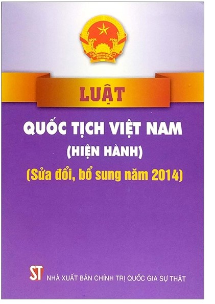 Luật Quốc tịch Việt Nam (hiện hành), (sửa đổi, bổ sung năm 2014)