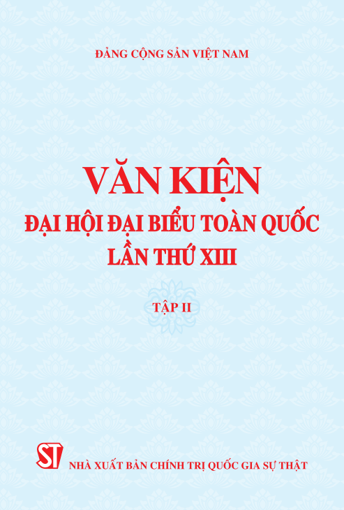 Văn kiện của Đại hội đại biểu toàn quốc lần  thứ XIII (Tập 2)