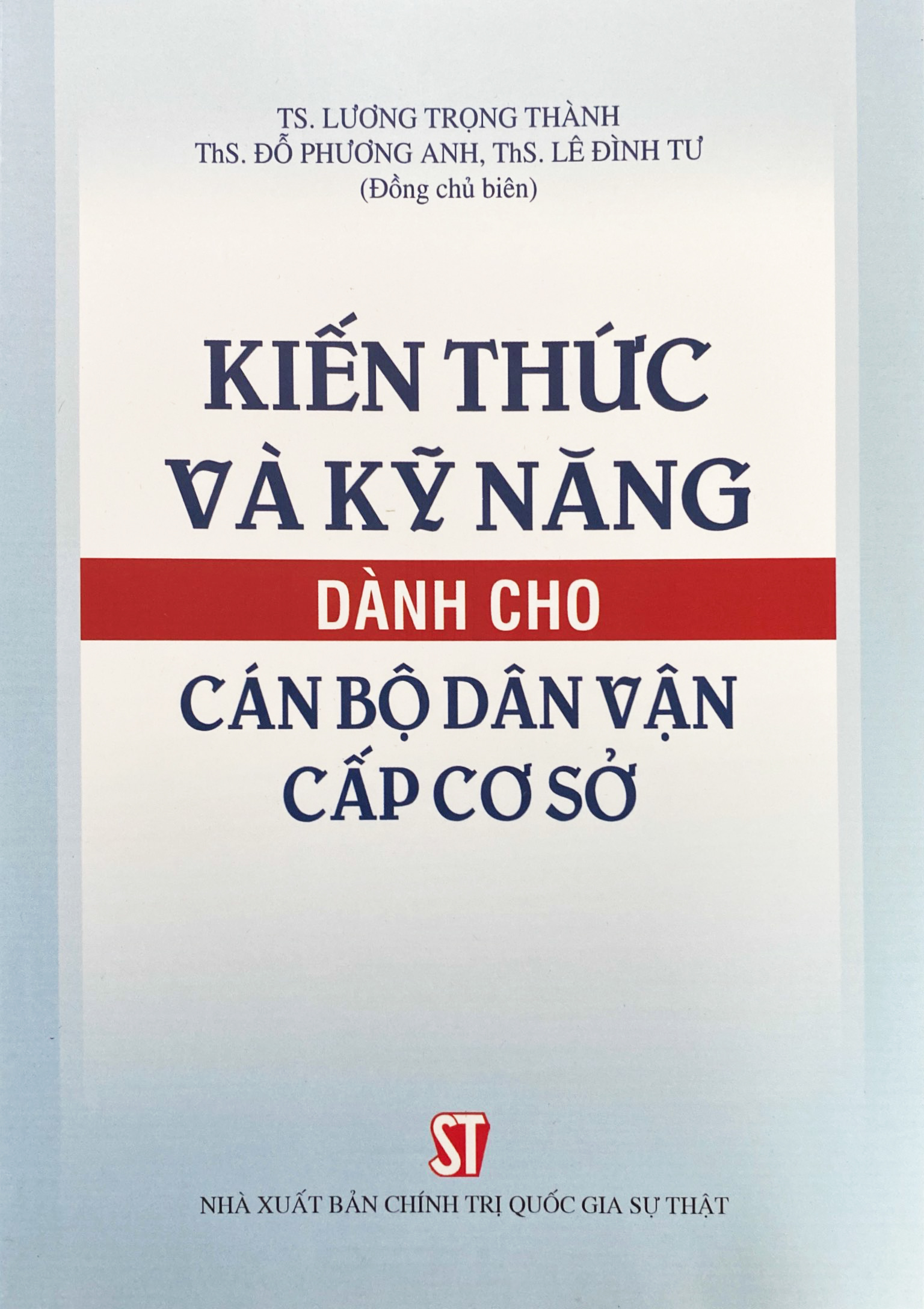 Kiến thức và kỹ năng dành cho cán bộ dân vận cấp cơ sở