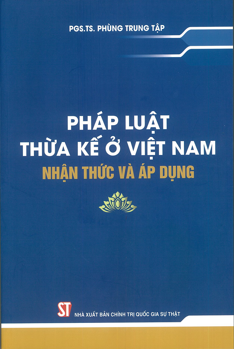 Pháp luật thừa kế ở Việt Nam - Nhận thức và áp dụng
