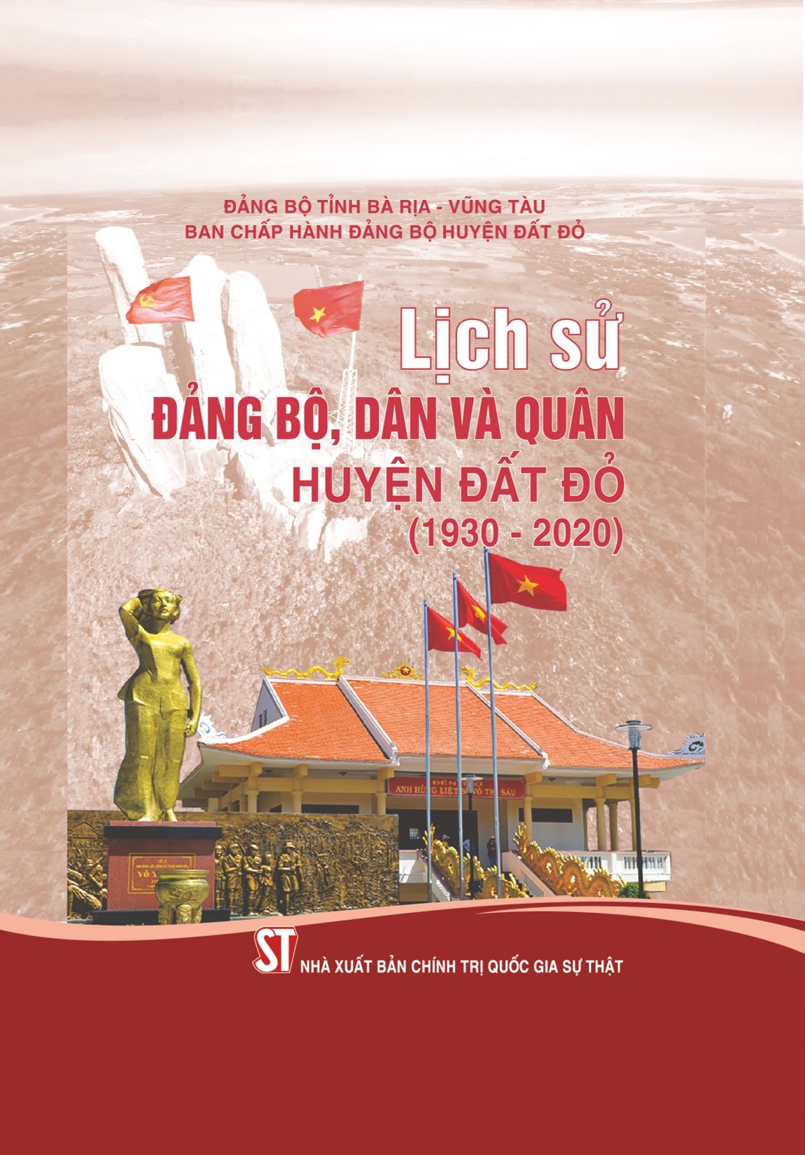 Lịch sử Đảng bộ, dân và quân huyện Đất Đỏ (1930 - 2020)