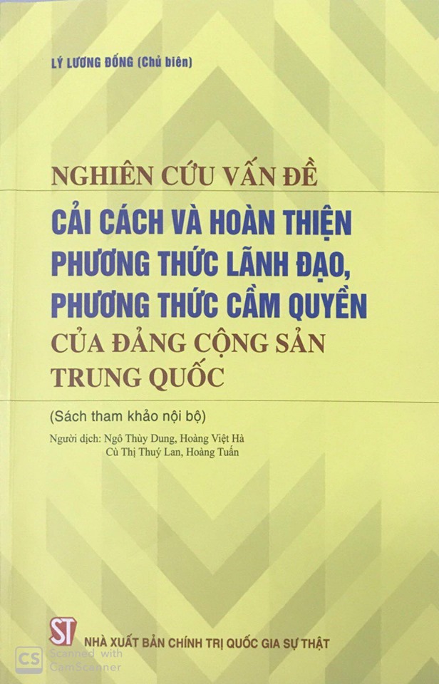 Nghiên cứu vấn đề cải cách và hoàn thiện phương thức lãnh đạo, phương thức cầm quyền của Đảng Cộng sản Trung Quốc (Sách tham khảo nội bộ)