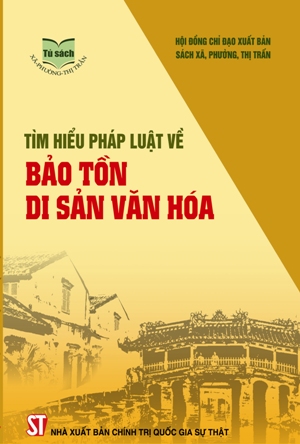 Tìm hiểu pháp luật về bảo tồn di sản văn hóa