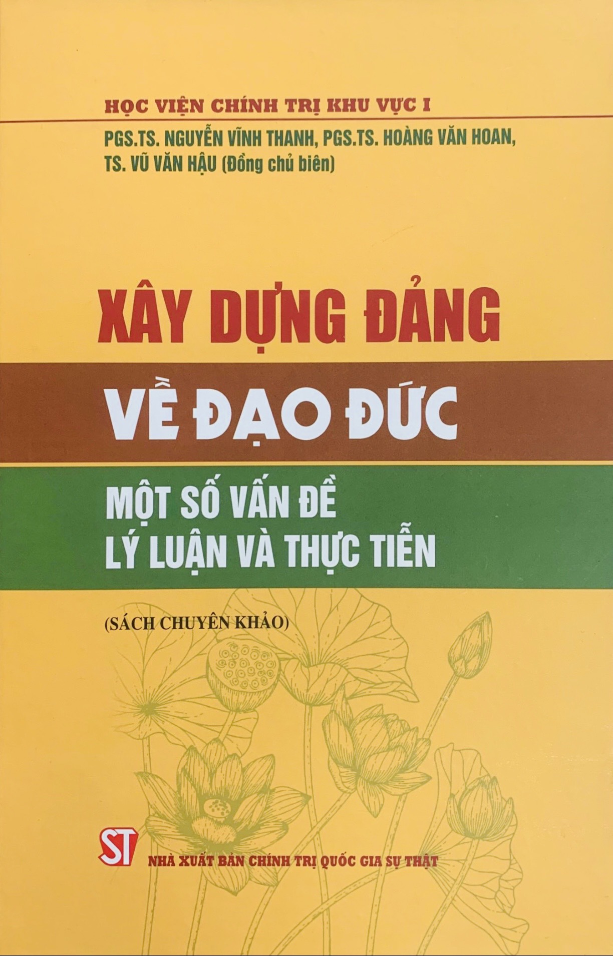 Xây dựng Đảng về đạo đức - Một số vấn đề lý luận và thực tiễn (Sách chuyên khảo)