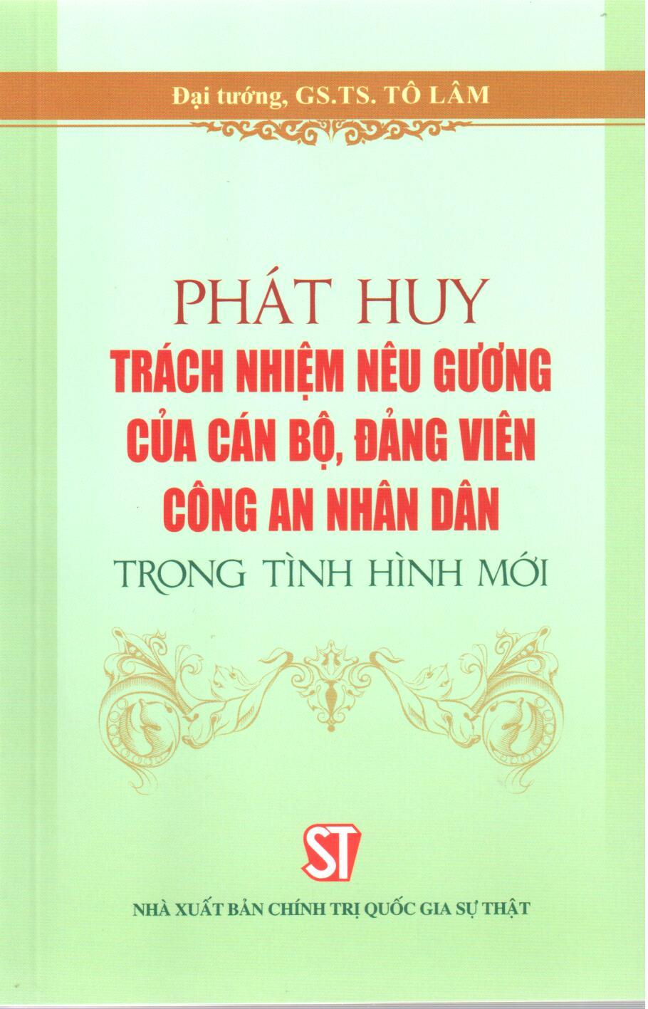 Phát huy trách nhiệm nêu gương của cán bộ, đảng viên Công an nhân dân trong tình hình mới