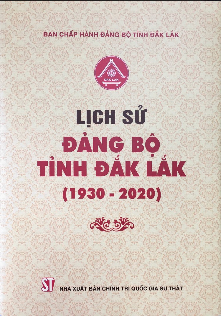 Lịch sử Đảng bộ tỉnh Đắk Lắk (1930-2020)