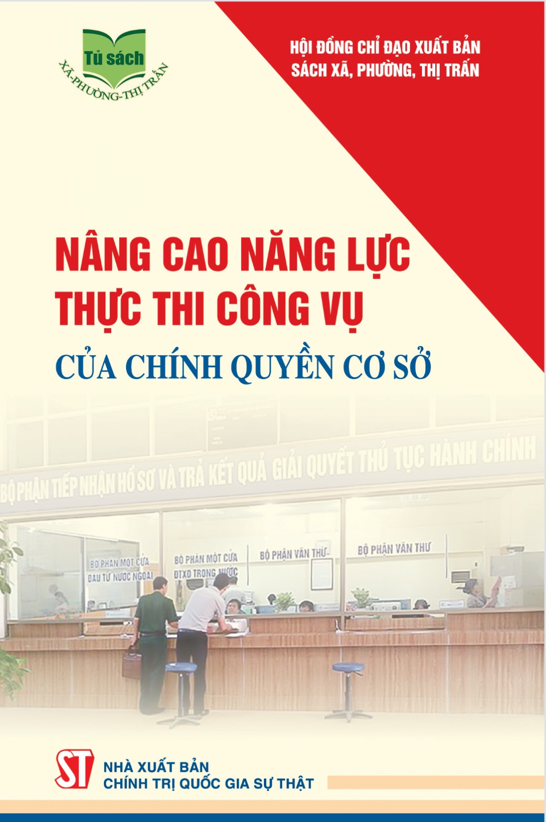 Nâng cao năng lực thực thi công vụ của chính quyền cơ sở