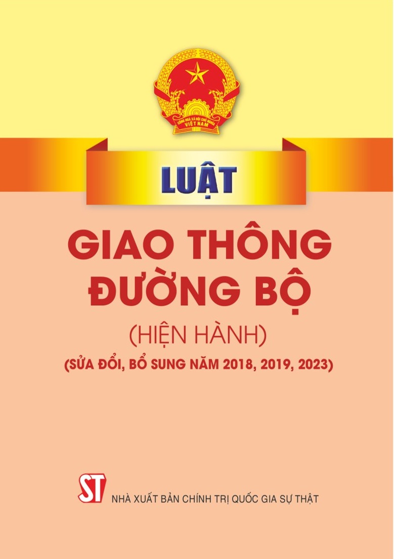 Luật Giao thông đường bộ (hiện hành) (sửa đổi, bổ sung năm 2018, 2019, 2023)