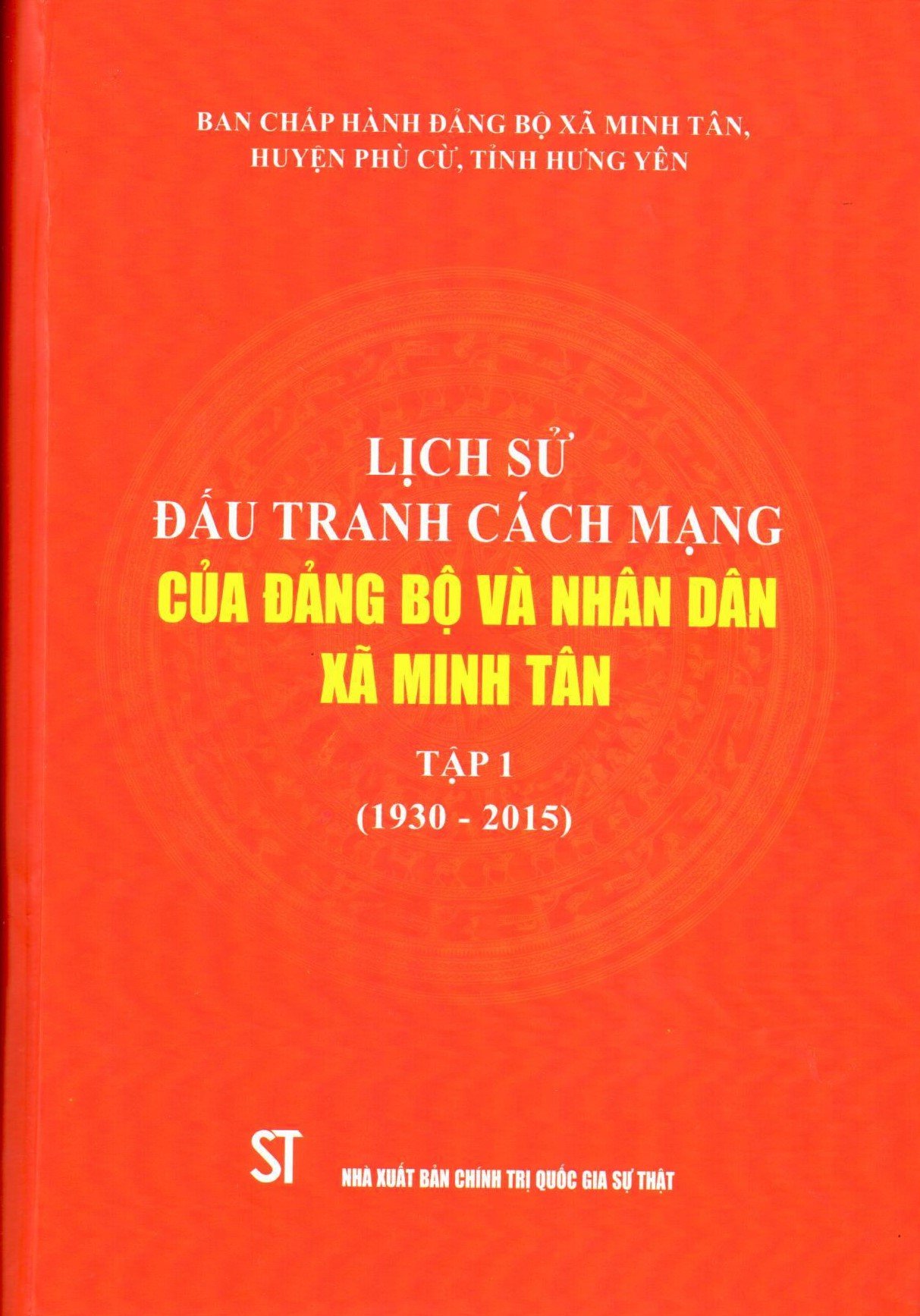 Lịch sử đấu tranh cách mạng của Đảng bộ và nhân dân xã Minh Tân, Tập 1 (1930 - 2015)