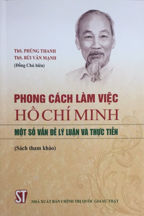 Phong cách làm việc Hồ Chí Minh: Một số vấn đề lý luận và thực tiễn