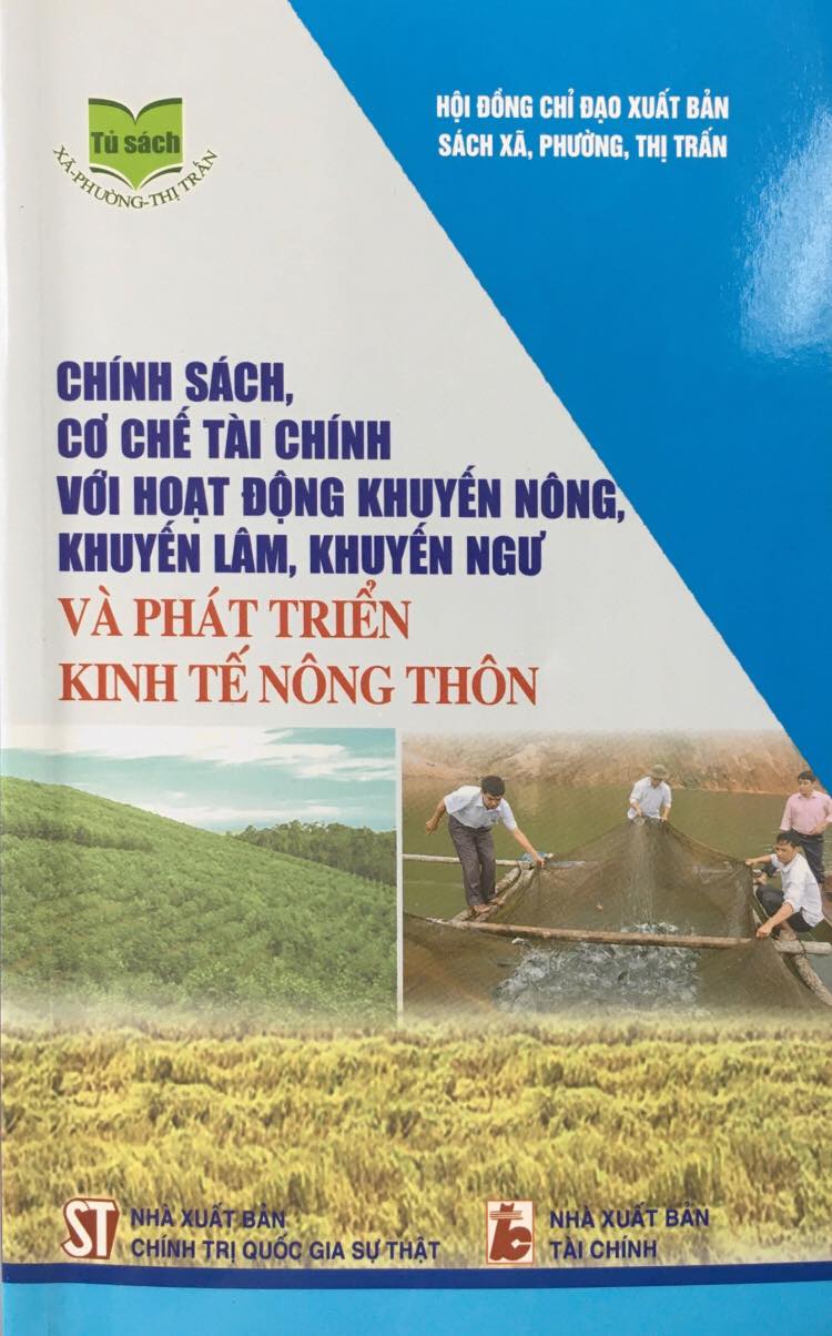 Chính sách, cơ chế tài chính với hoạt động khuyến nông, khuyến lâm, khuyến ngư và phát triển kinh tế nông thôn