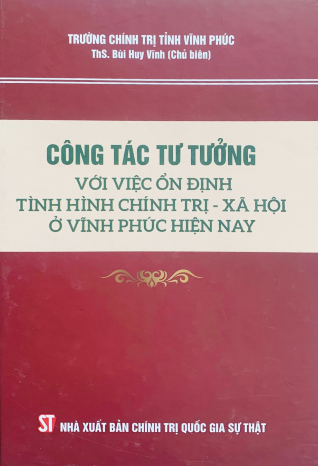 Công tác tư tưởng với việc ổn định tình hình chính trị - xã hội ở Vĩnh Phúc hiện nay