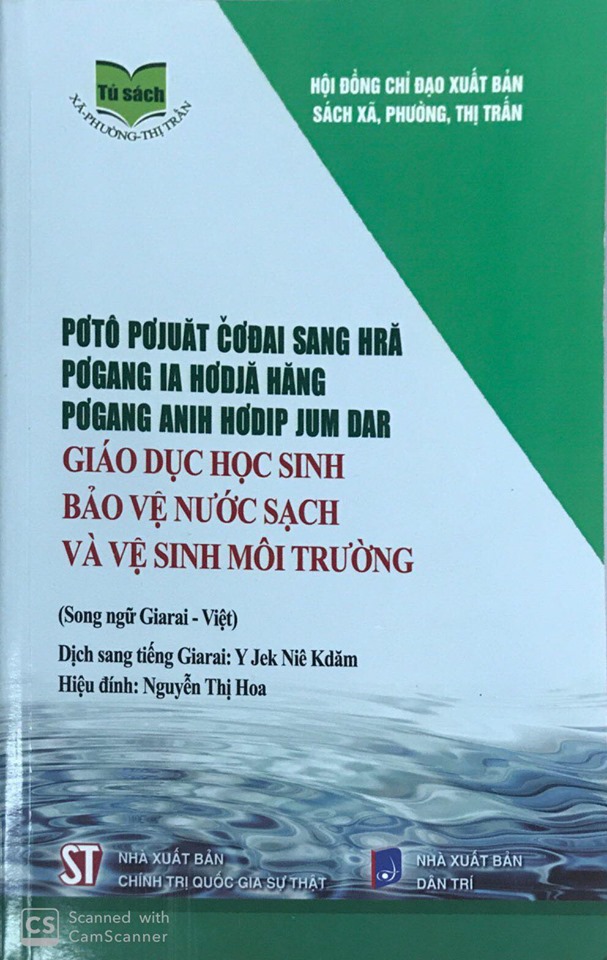 Giáo dục học sinh bảo vệ nước sạch và vệ sinh môi trường (song ngữ Giarai - Việt)