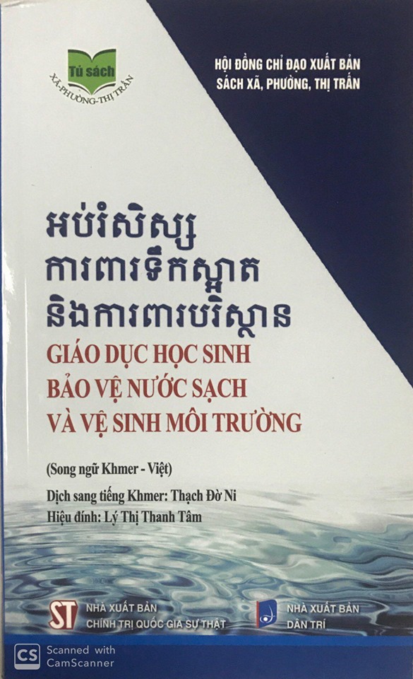 Giáo dục học sinh bảo vệ nước sạch và vệ sinh môi trường (Song ngữ Khmer - Việt)