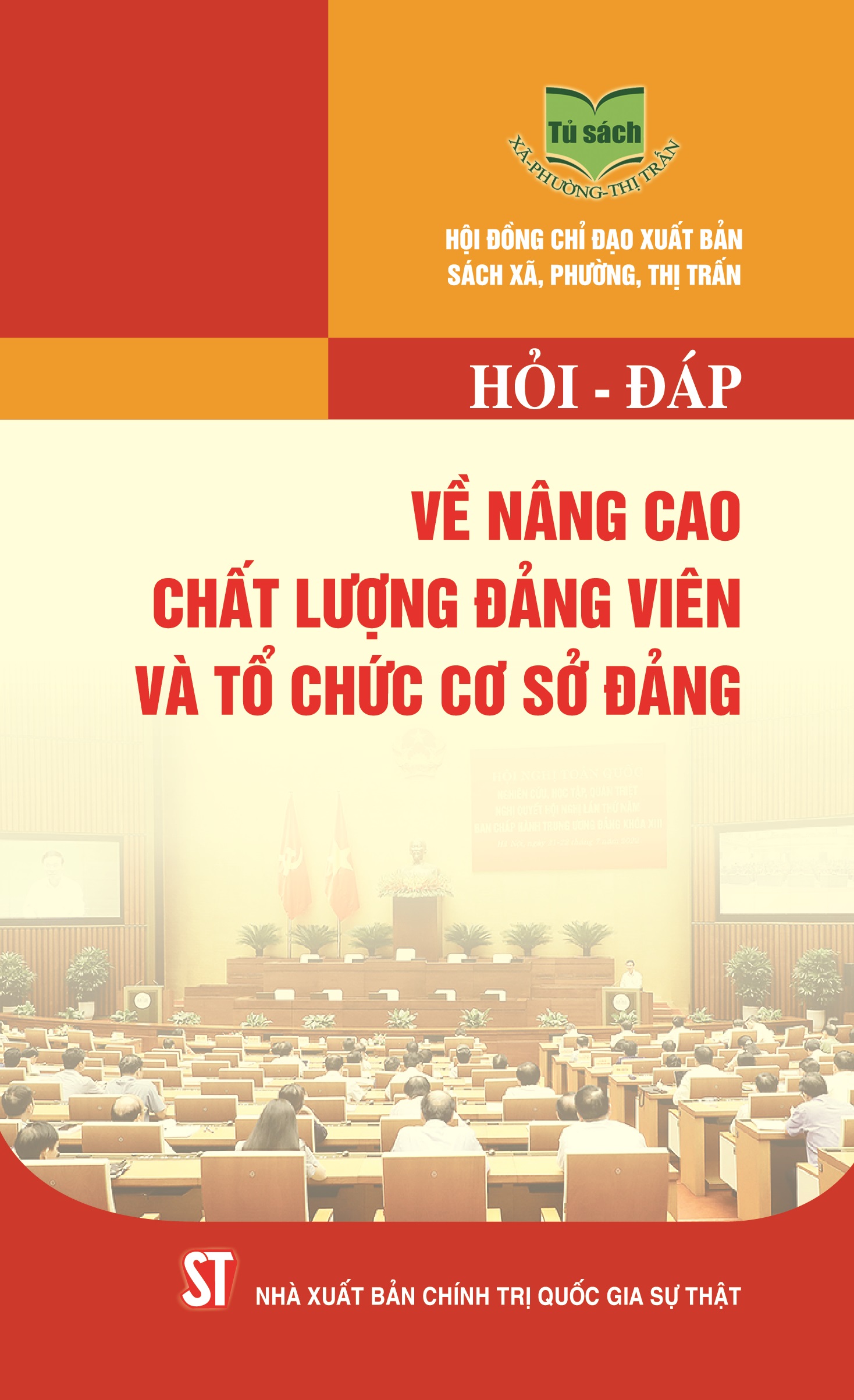 Hỏi - đáp về nâng cao chất lượng đảng viên và tổ chức cơ sở đảng