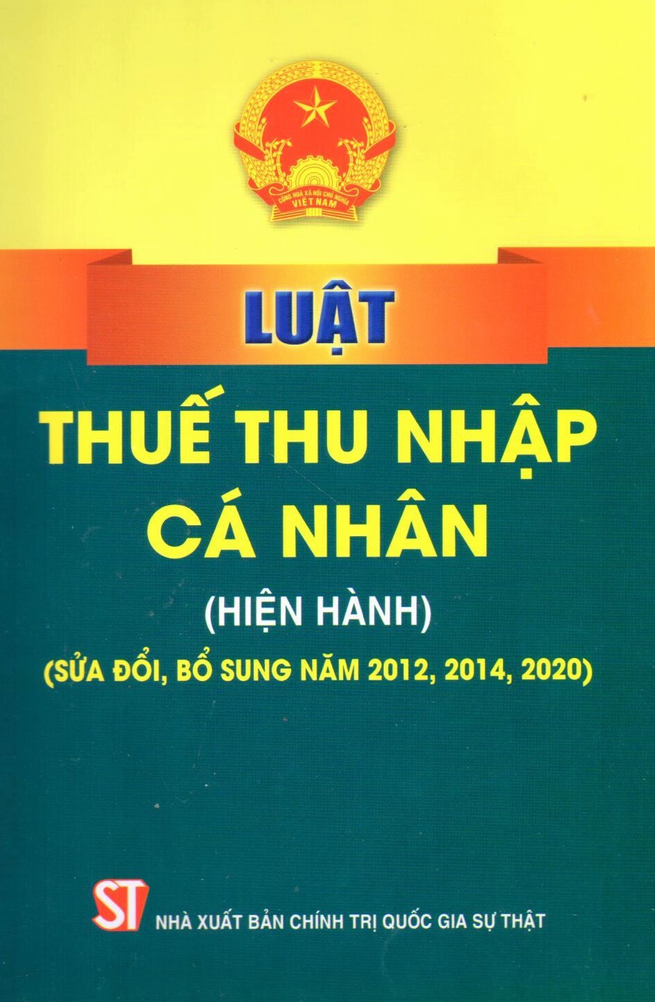 Luật Thuế thu nhập cá nhân (hiện hành) (sửa đổi, bổ sung năm 2012, 2014, 2020)