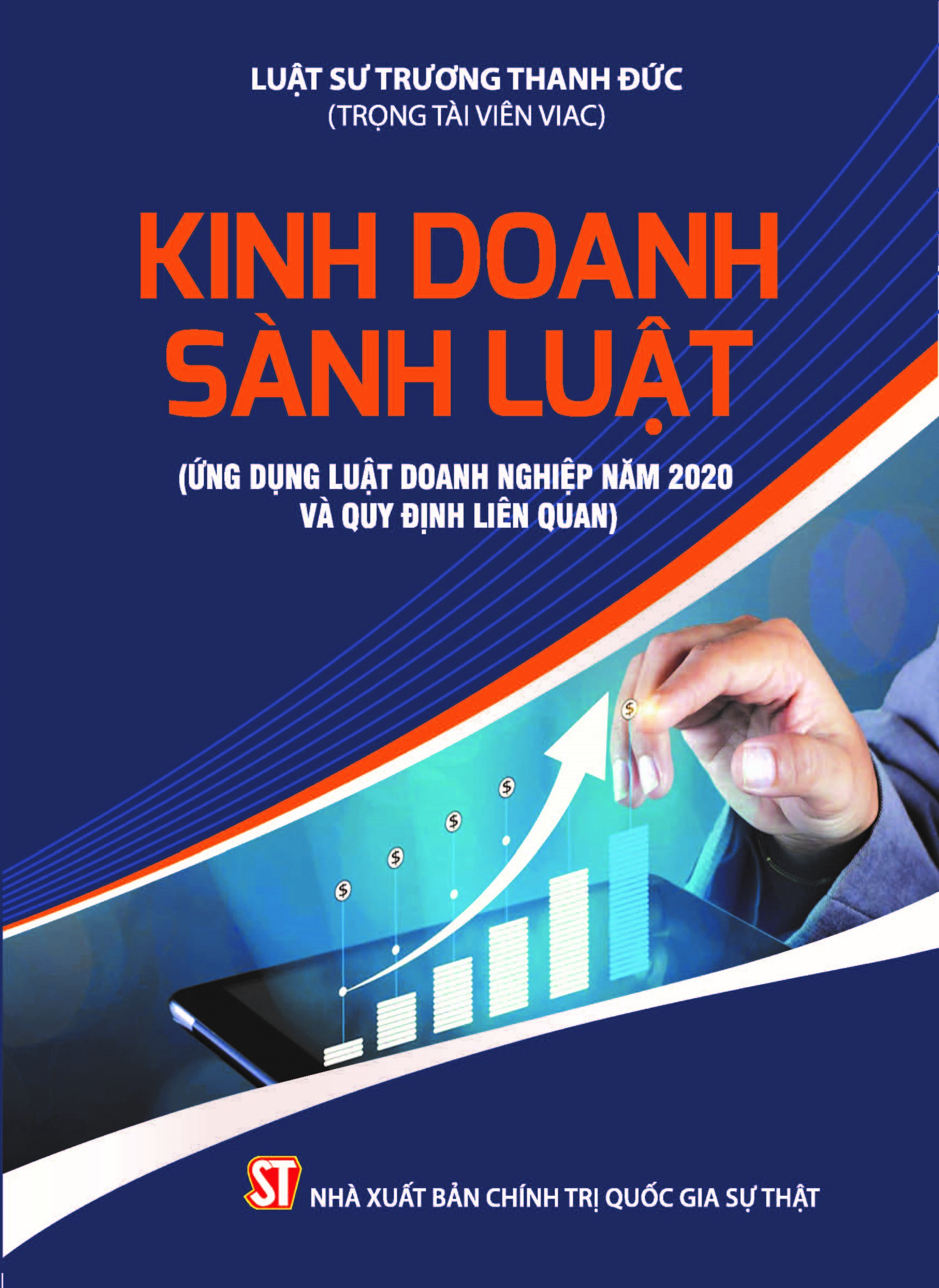 Kinh doanh sành luật (Ứng dụng Luật Doanh nghiệp năm 2020 và quy định liên quan)