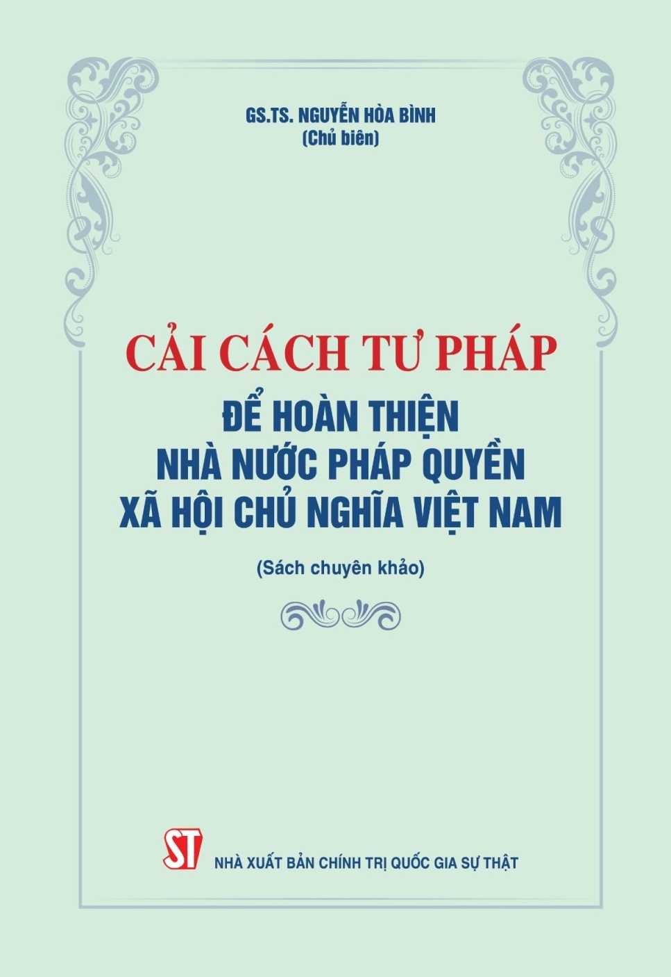 Cải cách tư pháp để hoàn thiện Nhà nước pháp quyền xã hội chủ nghĩa Việt Nam