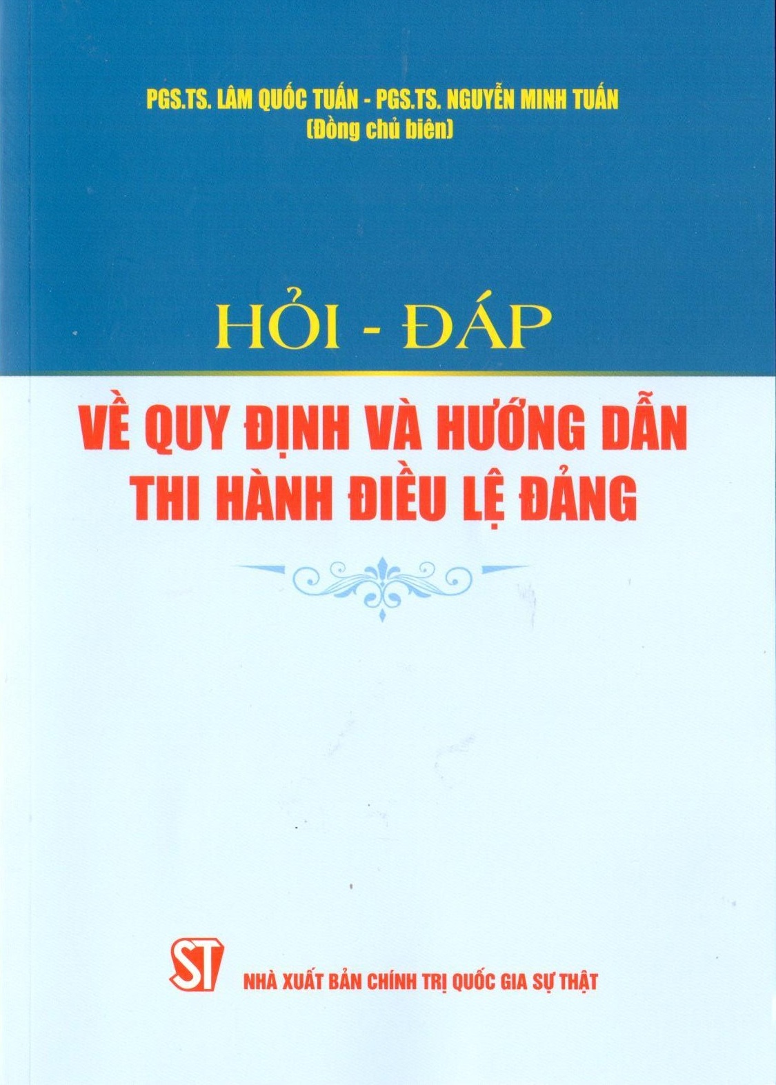 Hỏi - đáp về quy định và hướng dẫn thi hành Điều lệ Đảng