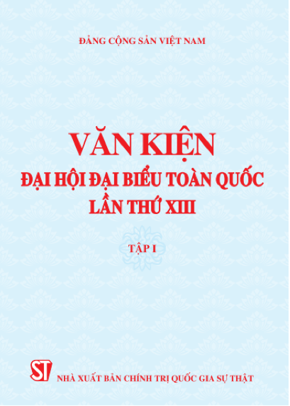 Văn kiện Đại hội đại biểu toàn quốc lần thứ XIII, tập 1