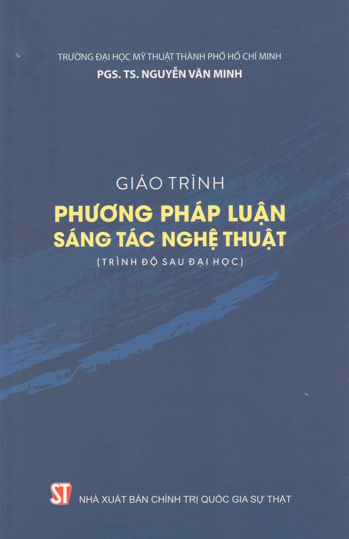 Giáo trình Phương pháp luận sáng tác nghệ thuật (Trình độ sau đại học)