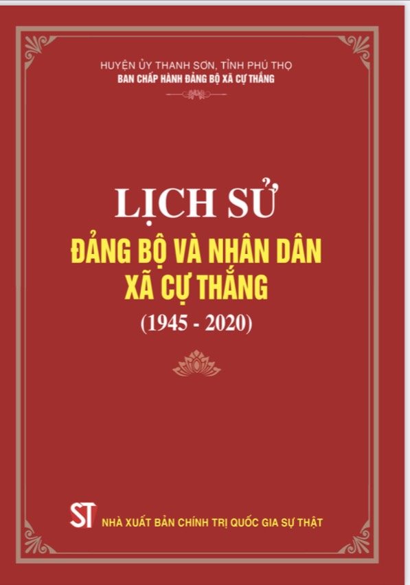 Lịch sử Đảng bộ và nhân dân xã Cự Thắng (1945 – 2020)