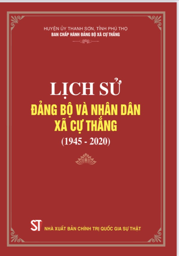 Lịch sử Đảng bộ và nhân dân xã Cự Thắng (1945 – 2020)