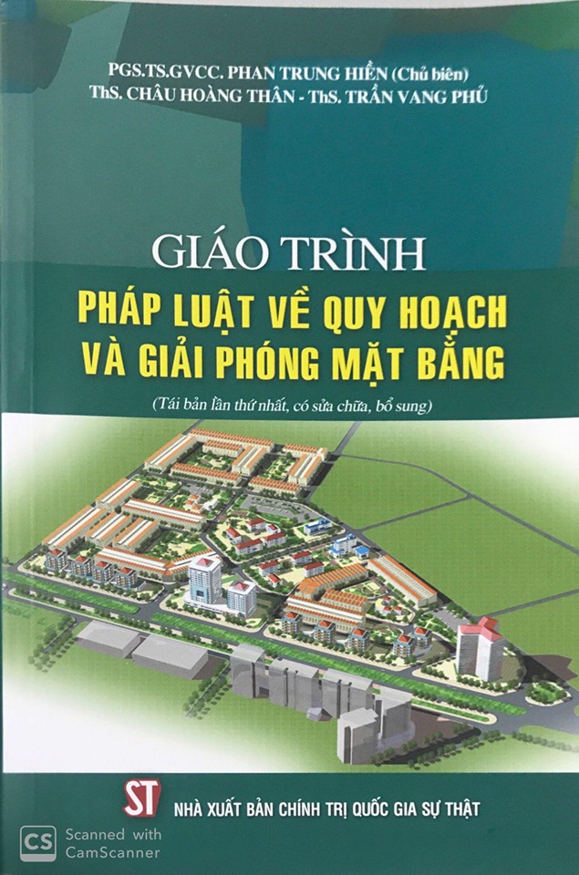 Giáo trình pháp luật về quy hoạch và giải phóng mặt bằng (Tái bản lần thứ nhất, có sửa chữa, bổ sung)