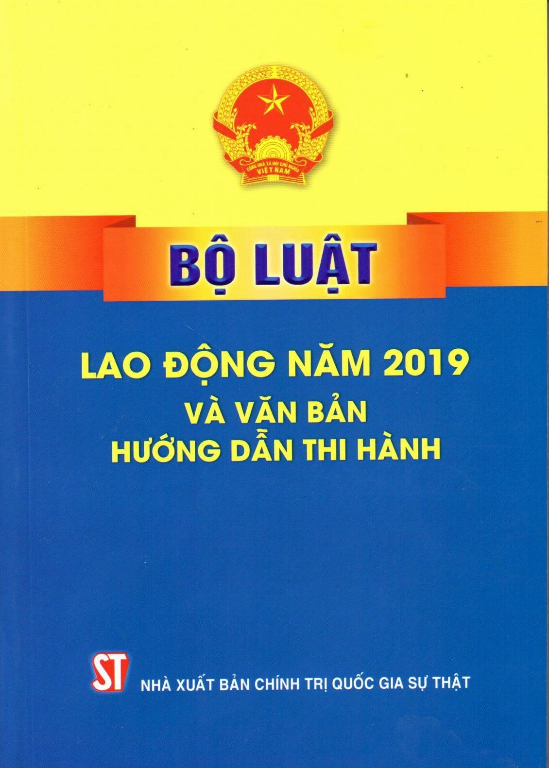 Bộ luật Lao động năm 2019 và văn bản hướng dẫn thi hành