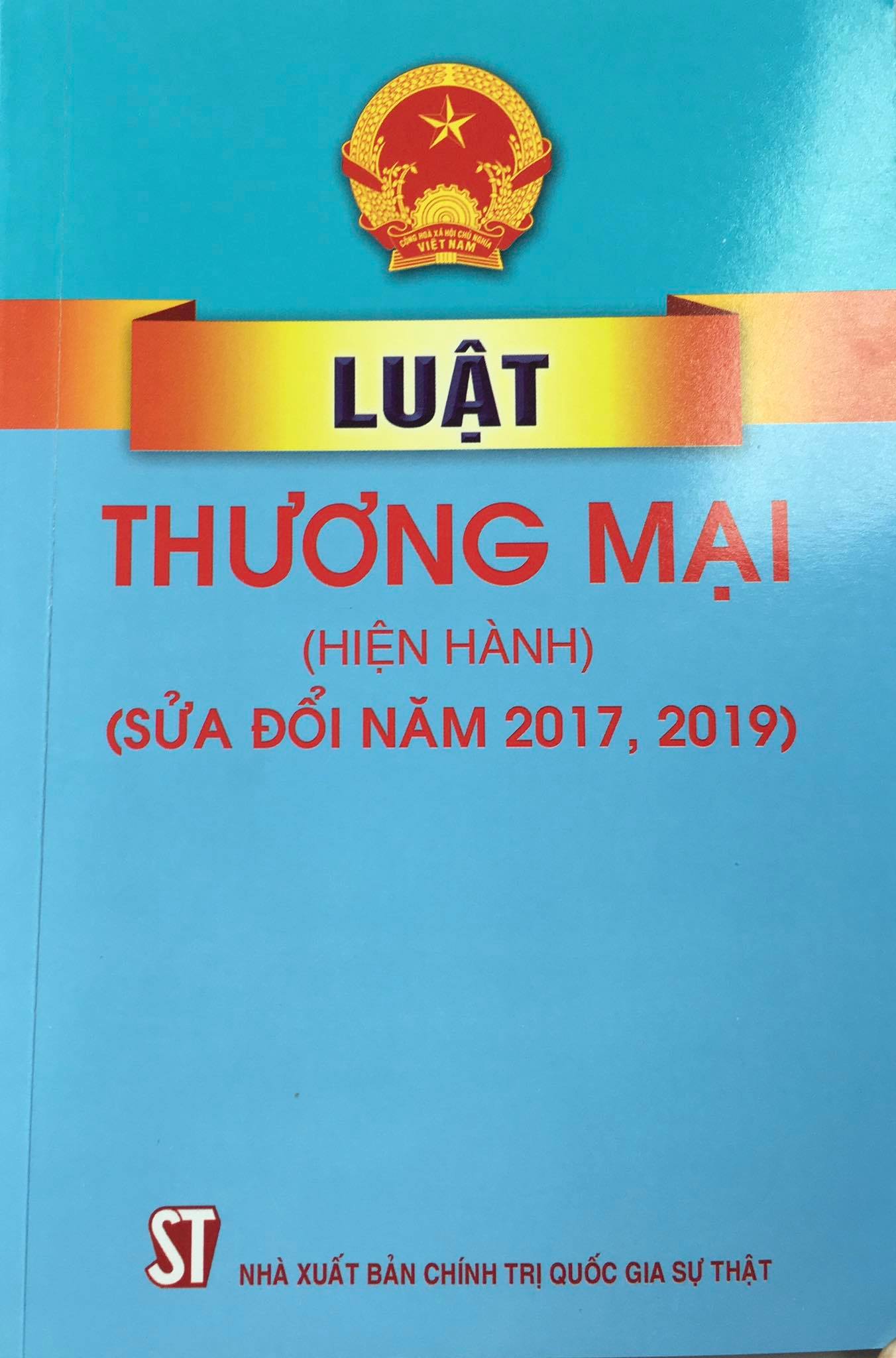 Luật Thương mại (hiện hành) (sửa đổi, bổ sung năm 2017, 2019)