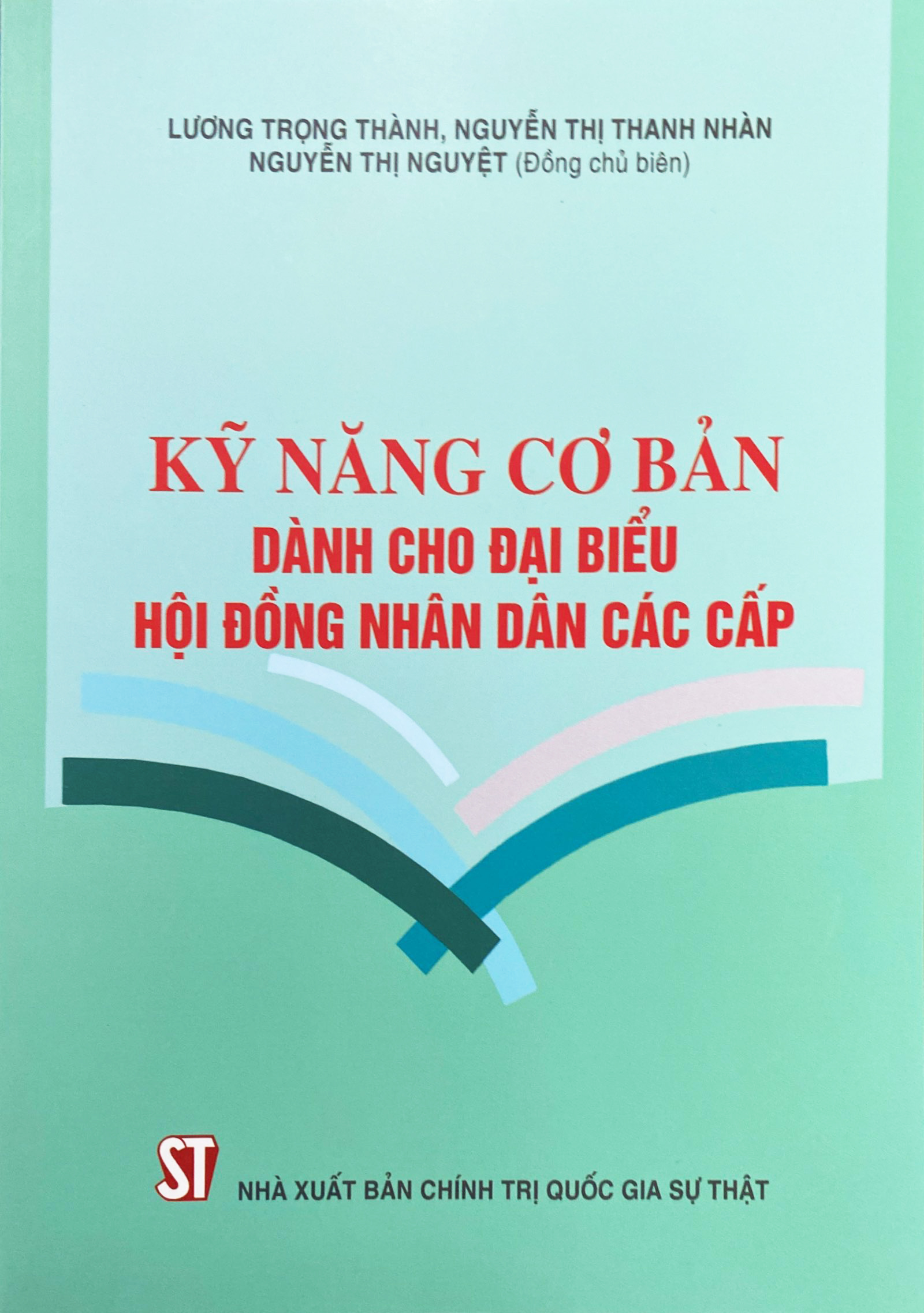 Kỹ năng cơ bản dành cho Đại biểu Hội đồng nhân dân các cấp