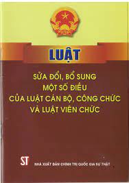  Luật sửa đổi, bổ sung một số điều của Luật Cán bộ, công chức và Luật Viên chức