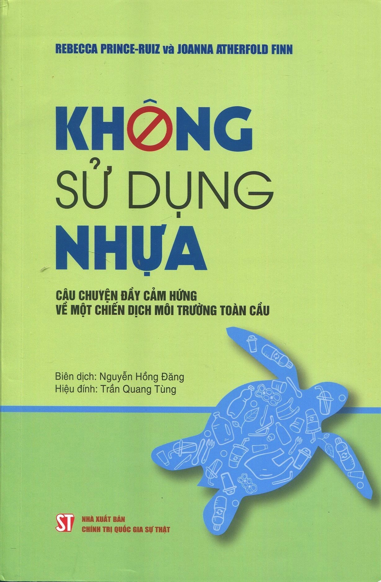 Không sử dụng nhựa: câu chuyện đầy cảm hứng về một chiến dịch môi trường toàn cầu