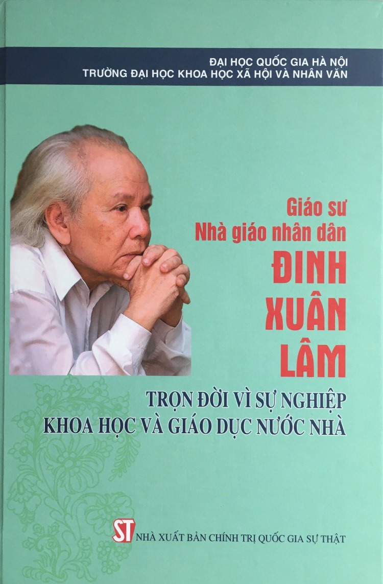 Giáo sư, Nhà giáo nhân dân Đinh Xuân Lâm: Trọn đời vì sự nghiệp khoa học và giáo dục nước nhà