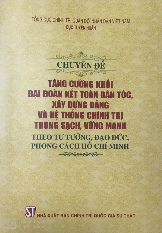 Chuyên đề tăng cường khối đại đoàn kết toàn dân tộc, xây dựng Đảng và hệ thống chính trị trong sạch, vững mạnh theo tư tưởng, đạo đức, phong cách Hồ Chí Minh