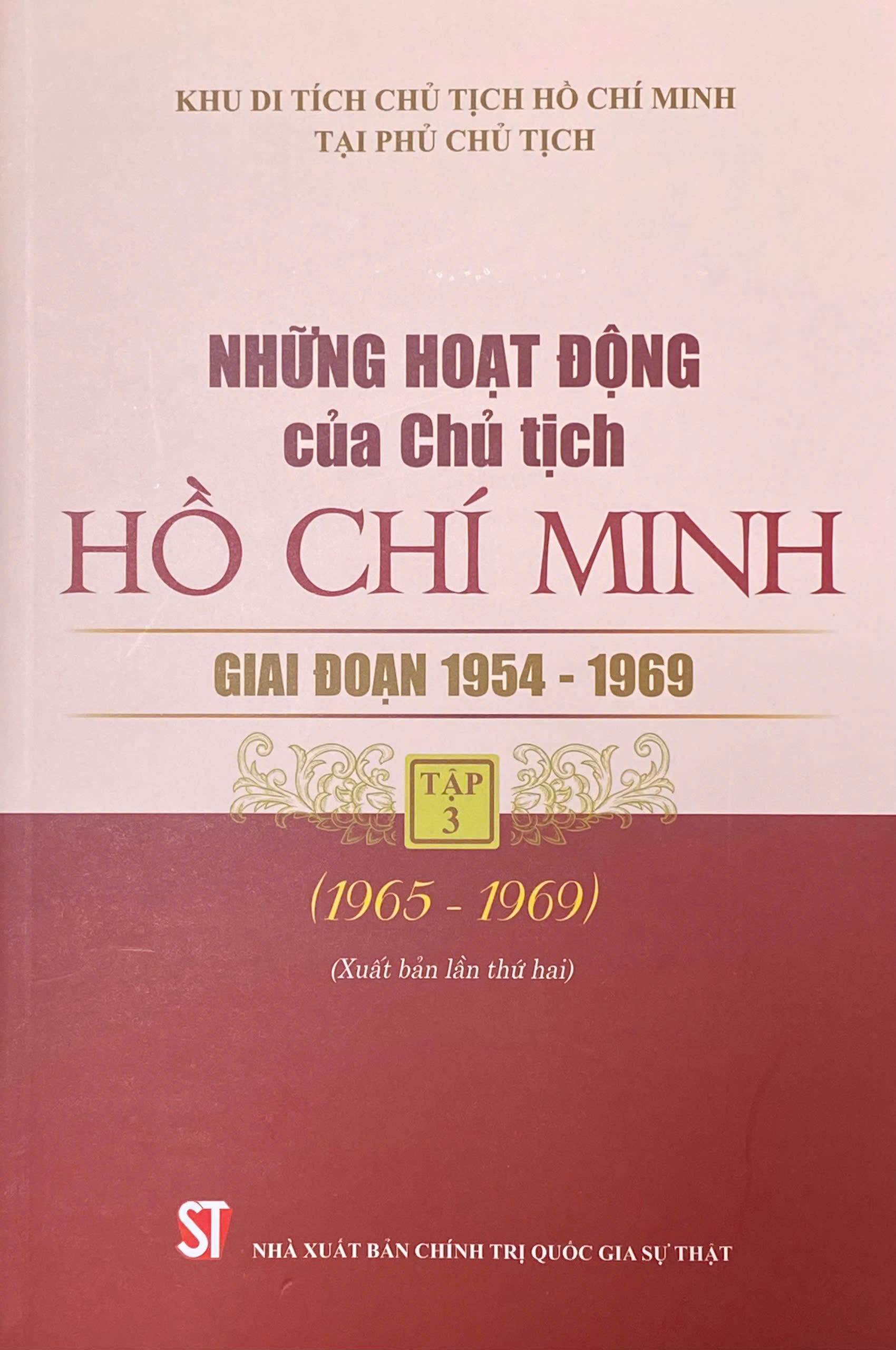 Những hoạt động của Chủ tịch Hồ Chí Minh giai đoạn 1954 - 1969, Tập 3 (1965 - 1969) (Xuất bản lần thứ hai)
