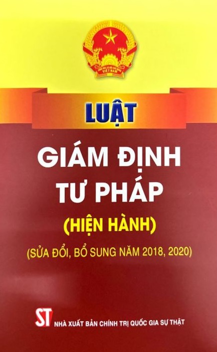 Luật Giám định tư pháp (hiện hành) (sửa đổi, bổ sung năm 2018, 2020)