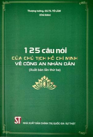 125 câu nói của Chủ tịch Hồ Chí Minh về công an nhân dân