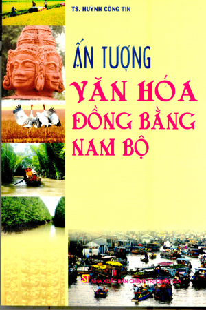 Ấn tượng văn hóa đồng bằng Nam Bộ