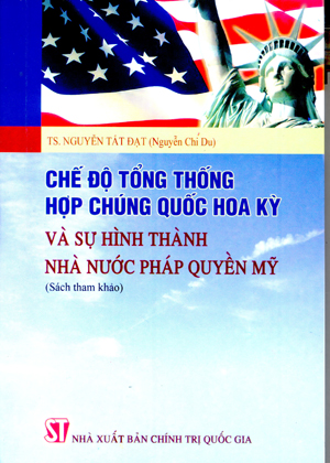 Chế độ tổng thống Hợp chúng quốc Hoa Kỳ và sự hình thành nhà nước pháp quyền Mỹ