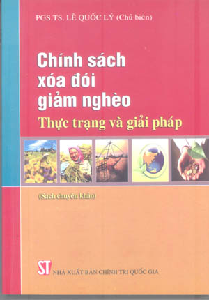 Chính sách xóa đói, giảm nghèo - Thực trạng và giải pháp