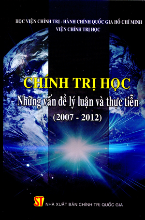 Chính trị học – Những vấn đề lý luận và thực tiễn (2007-2012)