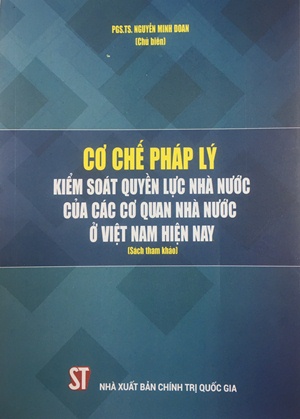 Cơ chế pháp lý kiểm soát quyền lực nhà nước của các cơ quan nhà nước ở Việt Nam hiện nay