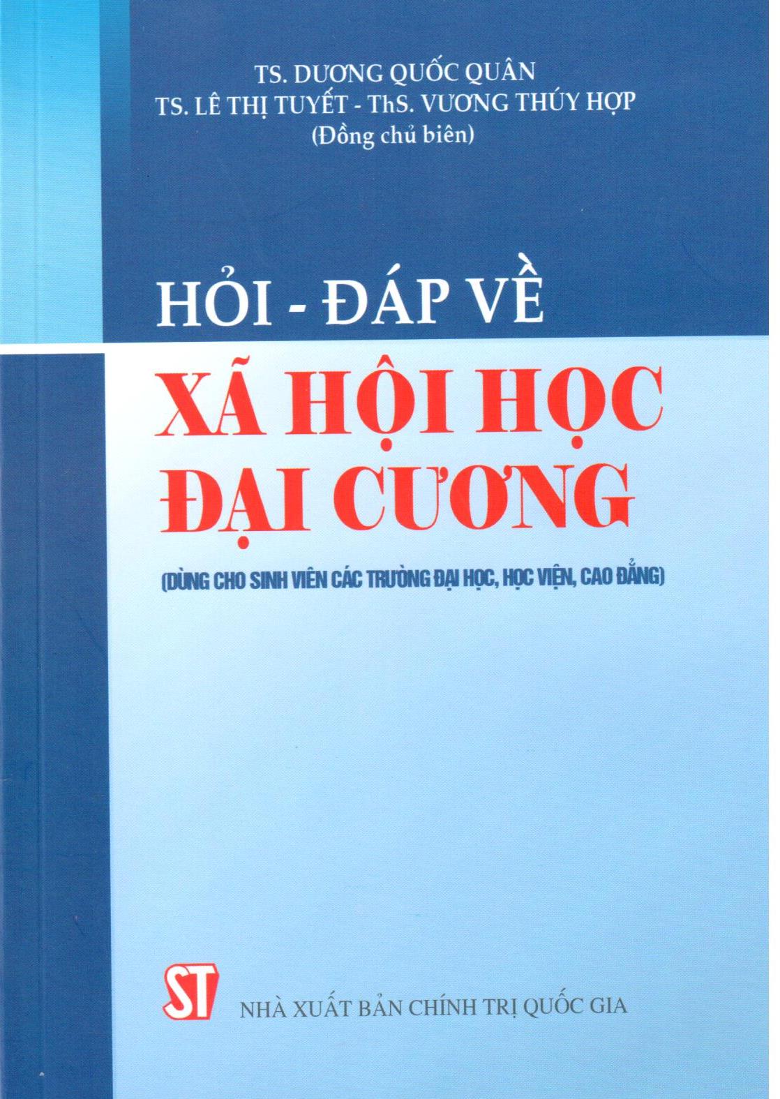 Hỏi - đáp về xã hội học đại cương (Dành cho sinh viên các trường đại học, học viện, cao đẳng)