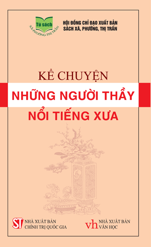 Kể chuyện những người thầy nổi tiếng xưa